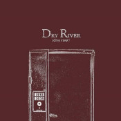 DRY RIVER desvelan detalles de su nuevo disco.